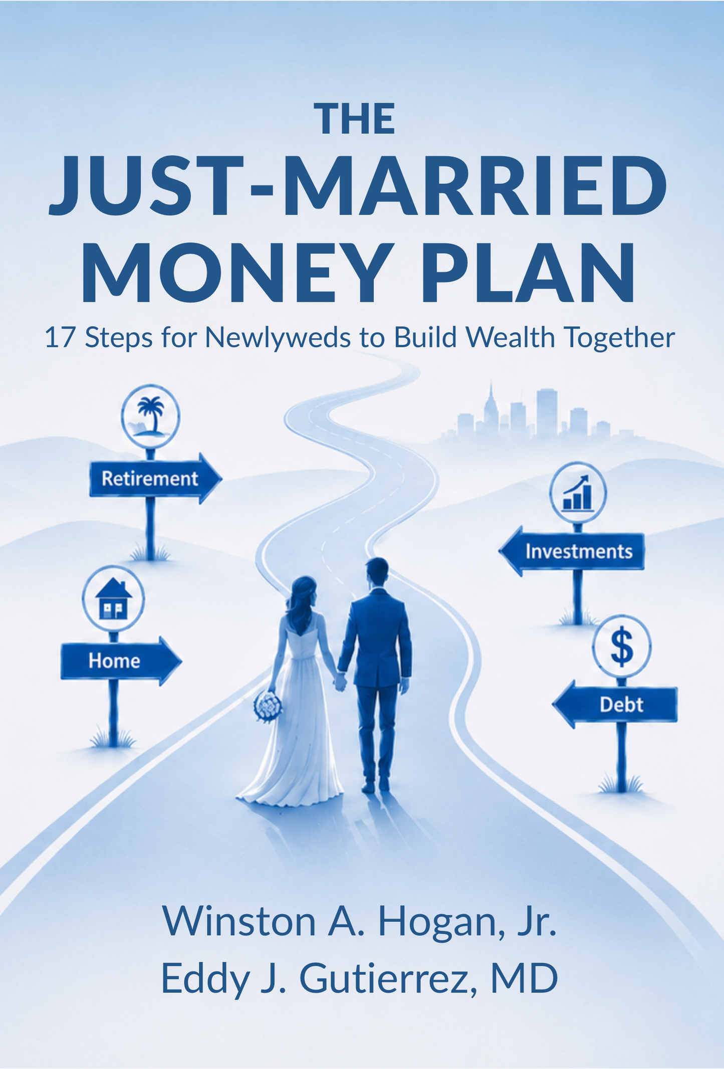 The Just-Married Money Plan: 17 Steps for Newlyweds to Build Wealth Together
